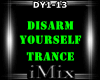 Trance - Disarm Yourself