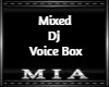 Mixed DJ VoiceBox