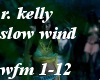 R.kelly wind for me