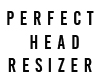 Perfect  Head Resizer
