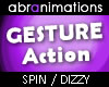 Spin / Dizzy Action
