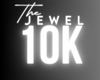 The Jewel 10K