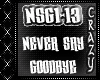 Never Say Goodbye