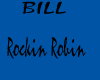 Bill-Rockin Robin