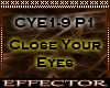 DJ - Close Your Eyes P1