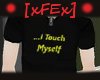 [xFEx]I Touch myself TEE