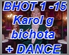 Karol G Bicgota + Dance