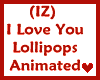 (IZ) I LoveYou Lollipops