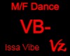Dance "Issa Vibe" unisex