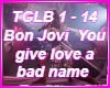 Give Love Bad Nam B,Jovi
