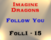 Imagine Dragons - Follow