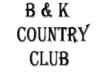 B & K Country Club