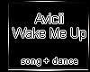 Avicii Wake Me Up Song+D