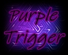 Purple-Trigger