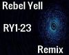 Rebel Yell--Remix