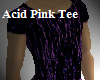 Acid Pink Tee