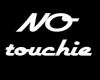 No Touch standing spot