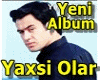 Yaxsi Olar Dance Music