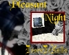 Pleasant nights /w poses