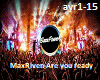 MaxRiven-Are you ready
