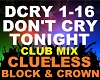 Clueless - Don't Cry