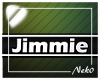 *NK* Jimmie (Sign)