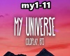 *My universe* Coldplay