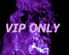 VIP ONLY SIGN2
