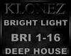 Deep House -Bright Light