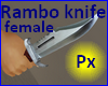 Px Rambo knife female