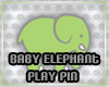 {R3} Baby Ele Play Pin