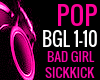 SICKKICK BAD GIRL BGL 10