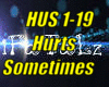 *(HUS) Hurts Sometimes*