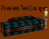 Poseless Teal Lounge