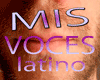 mis voces latino 1