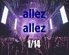 M* Allez 1/14 + Dance