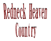 Redneck Heaven Country 