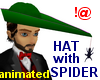 !@ Hat with spider anim.
