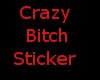 Crazy B!tch ~NS~