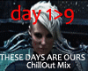 These Days Are Ours 1/2