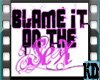 [KD] Blame It On The 