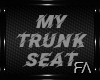 My Trunk Seat