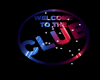 welc to the club sign