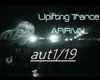 ARRIVAL UPLIFTING TRANCE