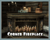 *Corner Fireplace