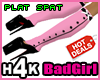 H4K Plat Spats Pink