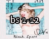 3! Blank Space ~Taylor S