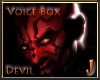 J* Devil's Scary Voices
