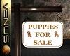 ~V~Puppies For Sale Sign