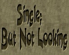 Single but not looking